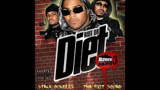Stack Bundles // Tha Riot Squad - Riot or Diet [Riot's That Gang 3] (Full Mixtape)