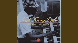 Video thumbnail of "Nat King Cole - Bidin' My Time"