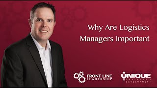 Why Are Logistics Managers Important