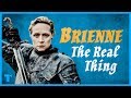 Game of Thrones: Brienne, The Real Thing