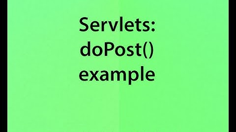 v03 Servlets: doPost() Example