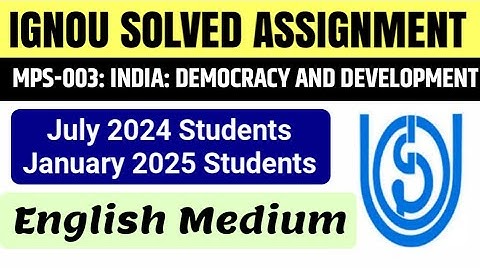 IGNOU MPS-003 India Democracy and Development Solved Assignment 2024-2025 | IGNOU MPS 003 Assignment