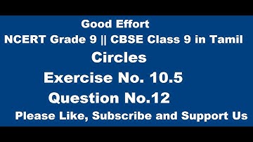 NCERT Grade 9 || CBSE Class 9  - Circles || Exercise 10.5 - Question No.12 in Tamil