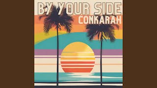 By Your Side - Conkarah