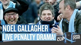 RELIVE THE PENALTY DRAMA WITH NOEL GALLAGHER | Capital One Cup Final