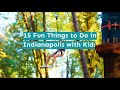 15 Fun Things to Do in Indianapolis with Kids