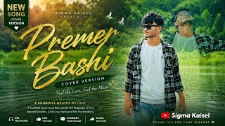 Premer Bashi 2.0 |Pranor Bondhure|Cover Version ❤️|Rohingya |Sigma Kaisel|Mr Shobu 