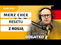 Jan Bogatko: Kanclerz Niemiec mówi o Rosji jako swoim największym sąsiedzie. Chce resetu z Rosją