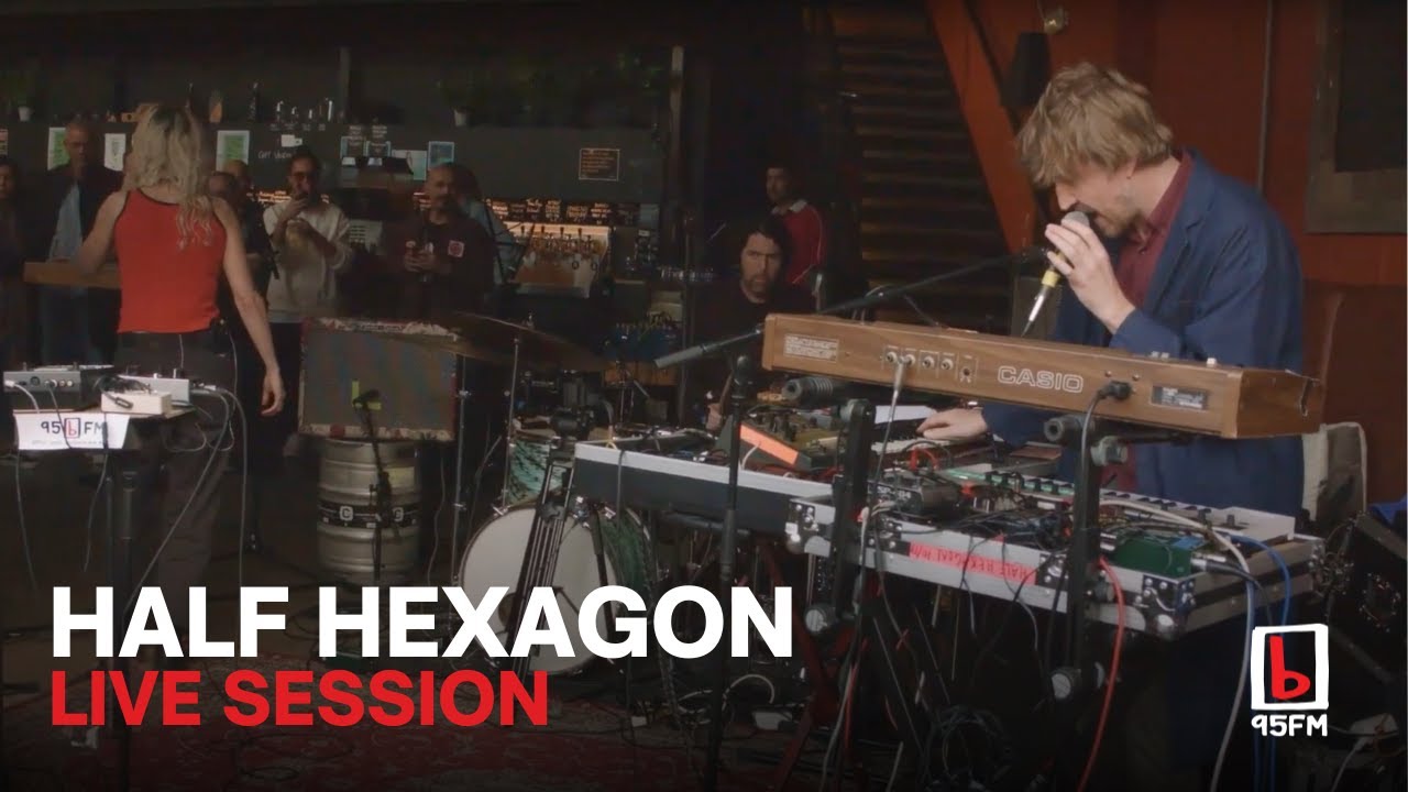 Half Hexagon - 95bFM Live Session