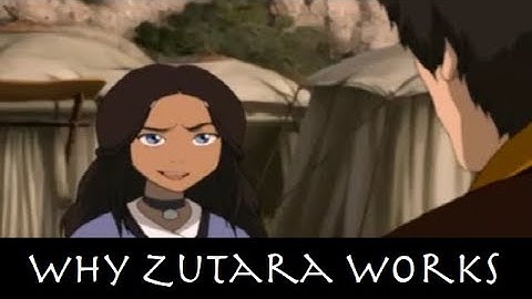 Why Zutara Would Work (Zuko and Katara Analysis - Avatar: The Last Airbender)