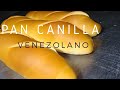 Pan Canilla Venezolano 🇻🇪