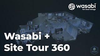 Wasabi   Site Tour 360 | Wasabi