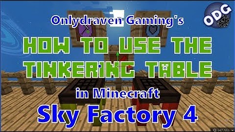 Minecraft - Sky Factory 4 - How to Use a Tinkering Table to Add Charms in Mystical Agriculture