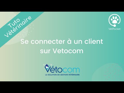 Se connecter à un client VetPocket sur Vétocom - Tuto VetPocket Vétérinaire sur Vétocom ?