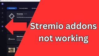 How to fix Stremio Addons not working