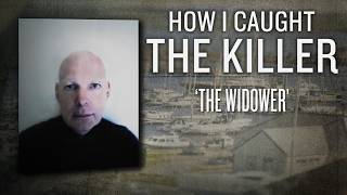 The Widower | How I Caught The Killer | Full True Crime Documentary