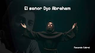 Video thumbnail of "El Señor Dijo Abraham - Facundo Cabral"