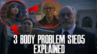 3 Body Problem S1E05 Explained (3 Body Problem Episode 5 Explained, 3 Body Problem Season 1 Netflix)