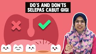 Do’s and Don’ts Selepas Cabut Gigi