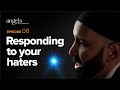 الحلقة 8: كيف تتعامل مع من يسيئون إليك | ملائكة في حضرتك مع عمر سليمان
