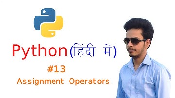 #13 Assignment Operators in Python