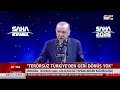 Cumhurbaşkanı Erdoğan'dan Terörsüz Türkiye'ye Dair Net Mesaj!
