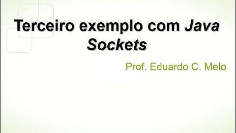 Terceiro exemplo com Java Sockets