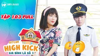 Gia đình là số 1 sitcom| tập 103 full: Đức Mẫn quyết thành phi công và quay về tỏ tình với Diệu Hiền Gia đình là số 1 sitcom| tập 103 full: Đức Mẫn quyết thành phi công và quay về tỏ tình với Diệu Hiền