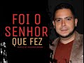 FOI O SENHOR QUE FEZ | MANHÃ DE PAZ | PR RODRIGO SANTANNA