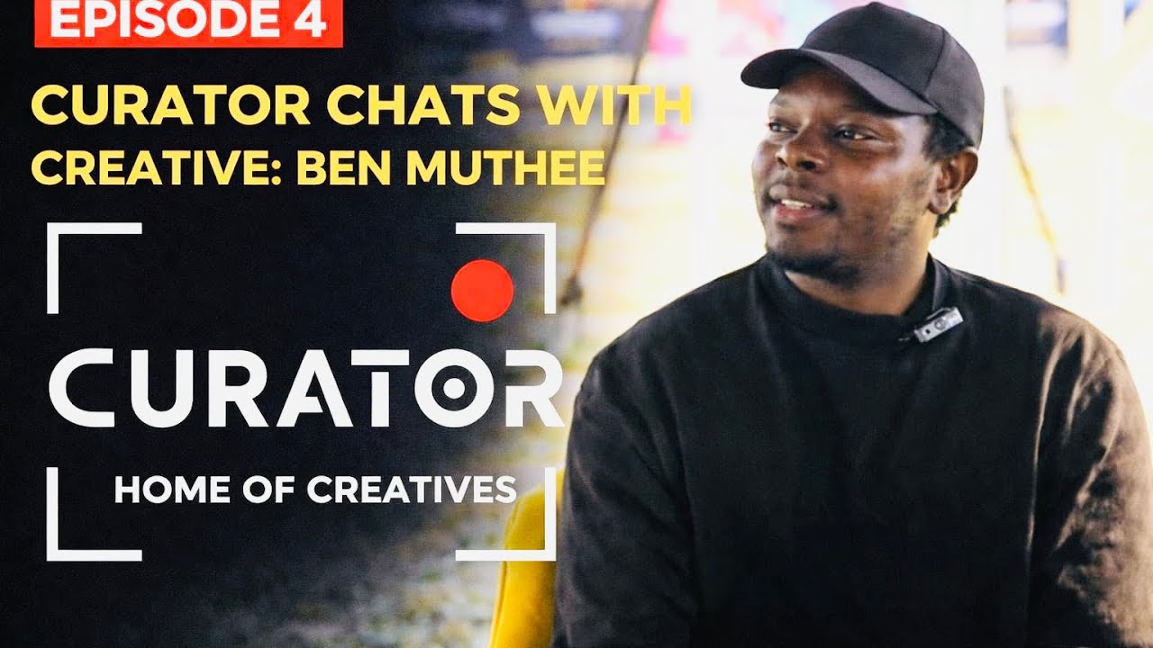 Curator chats with Creative: Ben Muthee