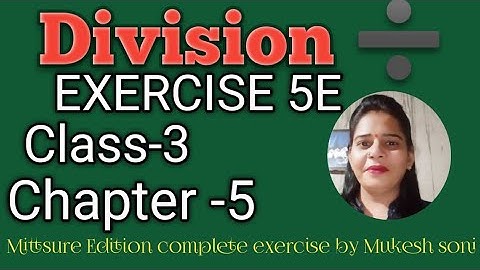 Class-3,Lesson-5#exercise5e#division#maths#mittsure complete exercise by Mukesh soni