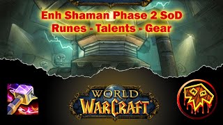 Enhance Shaman guide for phase 2 SoD