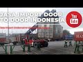 Jasa Import Door To Door Singapore-Surabaya-Bali Denpasar Indonesia