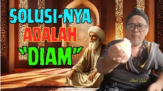 Solusinya adalah Diam