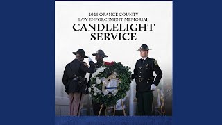 2024 Orange County Law Enforcement Memorial Candlelight Service | May 2, 2024