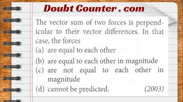 The vector sum of two forces is perpendicular to their vector differences. In that case, the forces