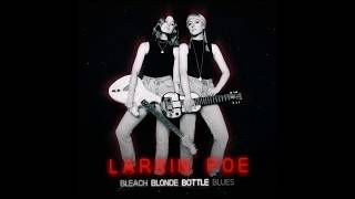 Video thumbnail of "Larkin Poe | Bleach Blonde Bottle Blues (Official Audio)"