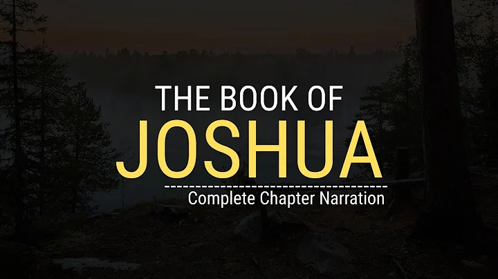 The Full Book of Joshua Explained | Complete Chapter-by-Chapter Bible Breakdown
