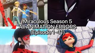 All Miraculous Season 5 Animation Errors Episode 1 - 11