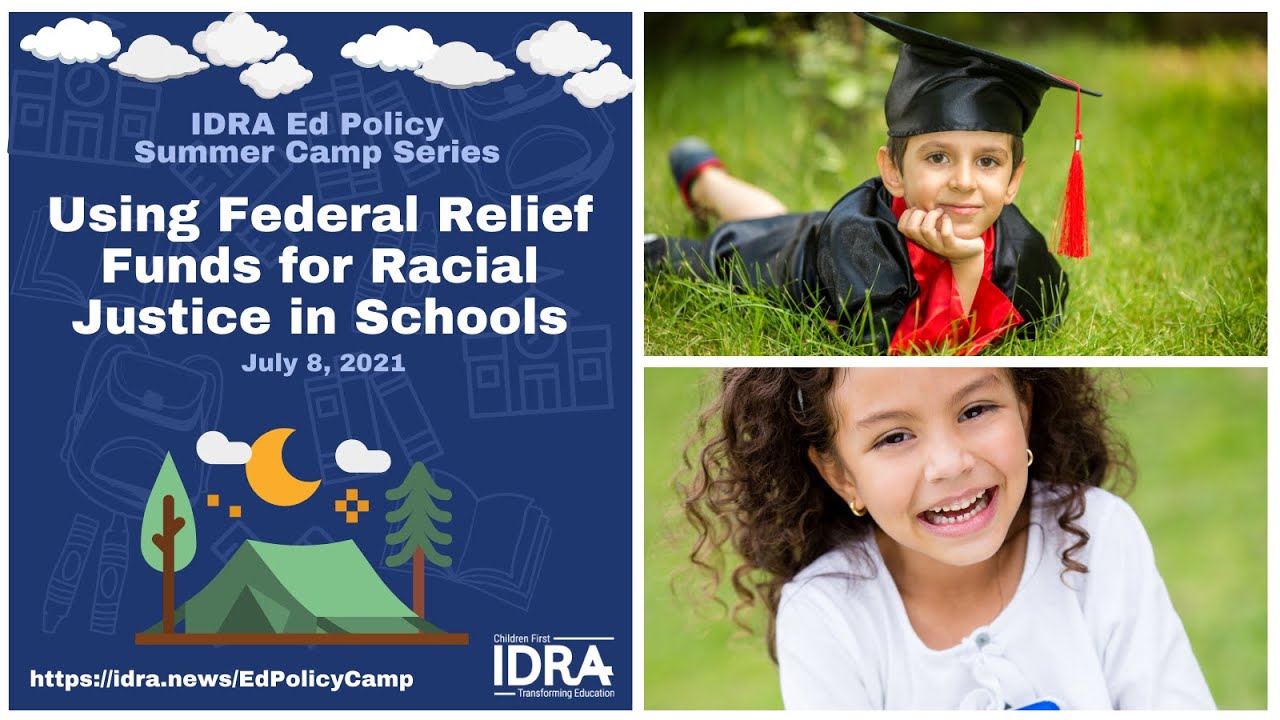 Using Federal Relief Funds for Racial Justice in Schools - IDRA Webinar ...