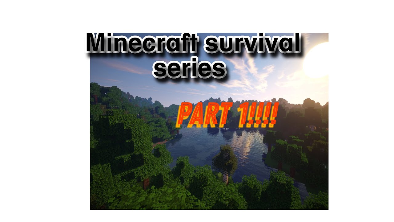 Minecraft survival series part 1 - YouTube