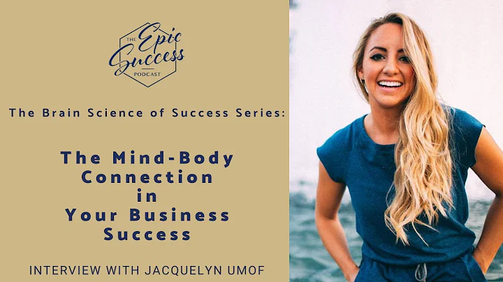 The Mind-Body Connection in Your Business Success with Jacquelyn Umof | ESA Podcast 183