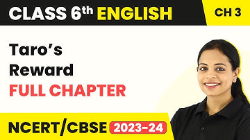 Class 6 English Chapter 3 | Taro’s Reward Full Chapter Explanation & Exercise