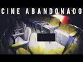 CINE ABANDONADO por 30 Años, Encontré algo Horr... - Abandoned Cinema