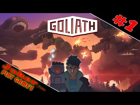 Goliath Прохождение на русском в FullHD НОВЫЙ МИР для Громова #1