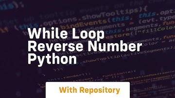 while loop reverse number python