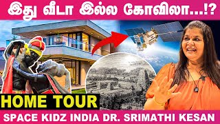 Satellite -யே Dining Table-ல தான் உருவாக்கினோம்! NASA -கே Tough கொடுக்கும் தமிழ் பெண்! Home Tour🏡