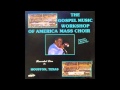 I Found A Friend-What A Friend We Have In Jesus-The GMWA Mass Choir