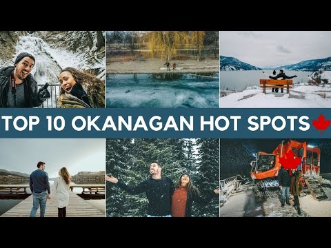 TOP 10 PLACES TO VISIT IN THE OKANAGAN (BC, Canada)