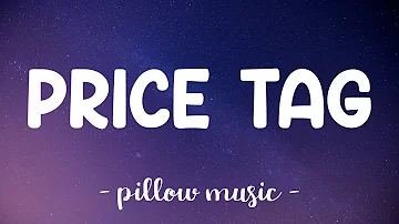 Price Tag - Jessie J (Lyrics) 🎵